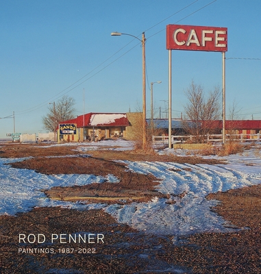 Rod Penner: Paintings, 1987-2022 - Meisel, Louis K. (Foreword by), and Sultan, Terrie (Contributions by), and Anfam, David (Contributions by)