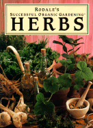 Rodale's Successful Organic Gardening - Herbs