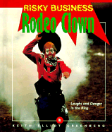 Rodeo Clown: Laughs and Danger in the Ring
