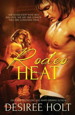 Rodeo Heat - Holt, Desiree