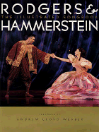 Rodgers and Hammerstein: The Illustrated Songbook - Hal Leonard Publishing Corporation, and Rodgers, Richard (Composer), and Hammerstein, Oscar, II (Composer)