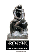 Rodin: The Man and His Art