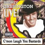 Rodney Carrington: Live