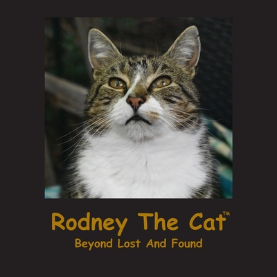 Rodney The Cat, Beyond Lost And Found - Deane, Linda