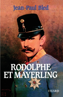 Rodolphe et Mayerling - Bled-J P