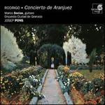 Rodrigo: Concierto de Aranjuez - Marco Socas (guitar); Orquesta Ciudad de Granada; Josep Pons (conductor)