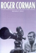 Roger Corman: An Unauthorized Biography of the Godfather of Indie Filmmaking