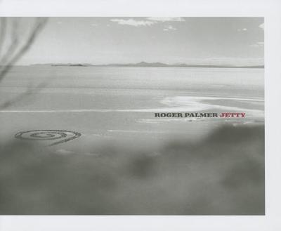 Roger Palmer: Jetty - Palmer, Roger