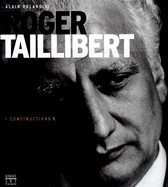 Roger Taillibert: Constructions I