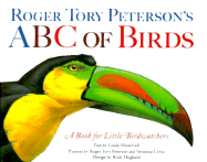 Roger Tory Peterson's ABC of Birds: A Book for Little Birdwatchers - Westervelt, Linda, and Peterson, Roger Tory (Photographer), and Levin, Seymour (Photographer)