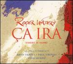 Roger Waters: a Ira (There Is Hope) [includes bonus DVD] - Roger Waters