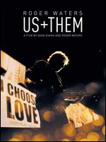 Roger Waters: Us + Them - Roger Waters; Sean Evans