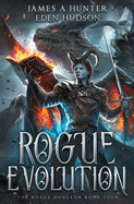 Rogue Evolution: A litRPG Adventure