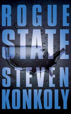 Rogue State: A Post-Apocalyptic Thriller - Konkoly, Steven, and Pabon, Timothy Andrs (Read by)