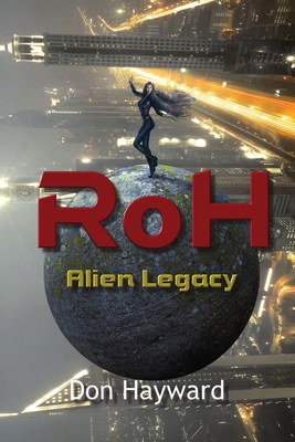 RoH - Alien Legacy: Alien Legacy - Hayward, Don