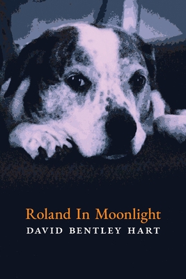Roland in Moonlight - Hart, David Bentley