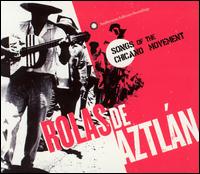 Rolas de Aztln: Songs of the Chicano Movement - Various Artists