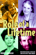 Role of a Lifetime: Four Professional Actors and How They Built Their Careers