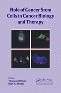 Role of Cancer Stem Cells in Cancer Biology and Therapy