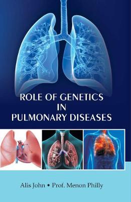 Role of Genetics in Pulmonary Diseases - John, Philly