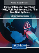 Role of Internet of Everything (IOE), VLSI Architecture, and AI in Real-Time Systems