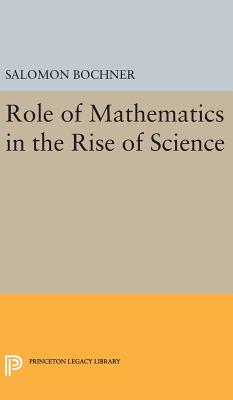 Role of Mathematics in the Rise of Science - Trust, Salomon