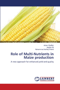 Role of Multi-Nutrients in Maize Production