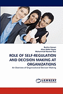 Role of Self-Regulation and Decision Making at Organizations