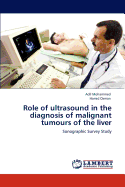 Role of Ultrasound in the Diagnosis of Malignant Tumours of the Liver