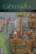 Roles of the Sea in Medieval England