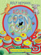 Rolf's Corny Copia: Featuring Fickle and Fetch