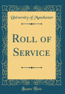 Roll of Service (Classic Reprint)