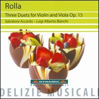 Rolla: Three Duets for Violin and Viola, Op. 15 - Luigi Alberto Bianchi (viola); Salvatore Accardo (violin)