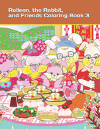 Rolleen, the Rabbit, and Friends Coloring Book 3