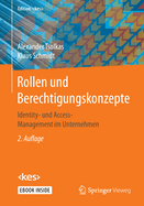 Rollen Und Berechtigungskonzepte: Identity- Und Access-Management Im Unternehmen