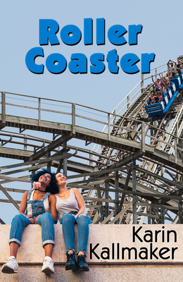 Rollercoaster - Kallmaker, Karin, and White, Kenna