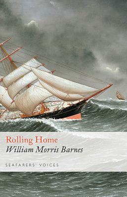 Rolling Home - Barnes, William Morris, and McInerney, Vincent (Editor)