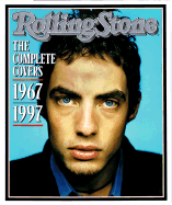 Rolling Stone: The Complete Covers, 1967-1997 - George-Warren, Holly (Editor), and Woodward, Fred, and Wenner, Jann S (Introduction by)