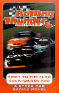Rolling Thunder Stock Car Racing: First to the Flag