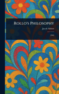 Rollo's Philosophy