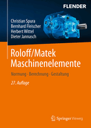 Roloff/Matek Maschinenelemente: Normung, Berechnung, Gestaltung