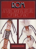 ROM: An Aboriginal Ritual of Diplomacy