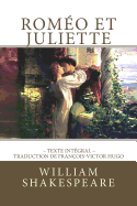 Rom?o et Juliette de Shakespeare, en texte int?gral