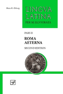 Roma Aeterna: Second Edition, with Full Color Illustrations