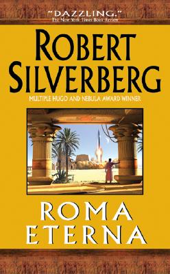 Roma Eterna - Silverberg, Robert
