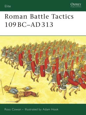 Roman Battle Tactics 109bc-Ad313 - Cowan, Ross