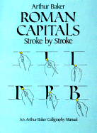 Roman Capitals Stroke by Stroke