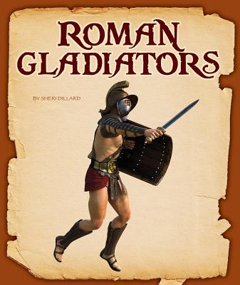Roman Gladiators - Dillard, Sheri