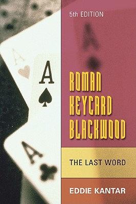 Roman Keycard Blackwood: The Final Word - Kantar, Eddie