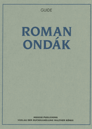 Roman Ondak: Guide